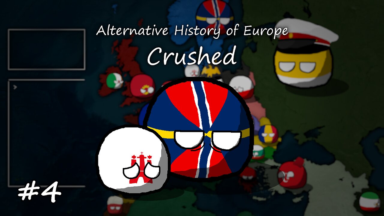 Alternative History of Europe | Crushed | #4