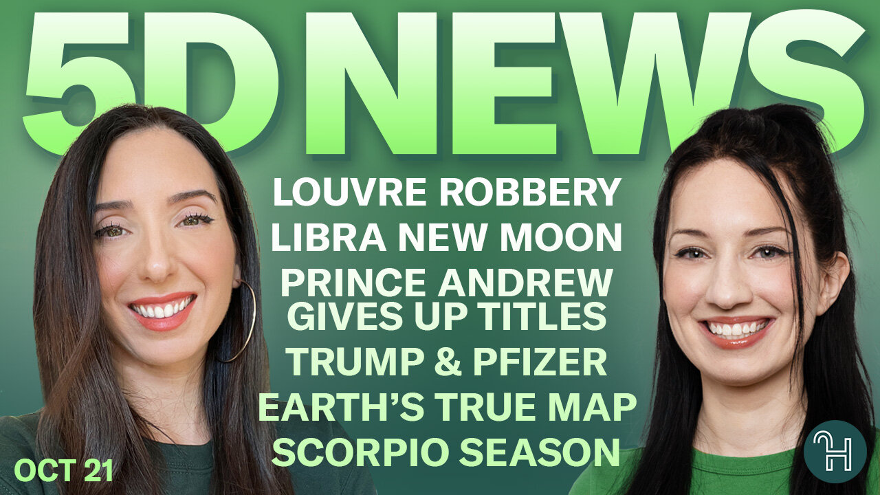 ✨ 5D NEWS Oct 21 • Louvre Robbery, Libra New Moon, Prince Andrews & more!