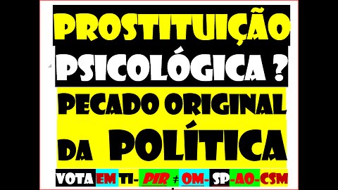 230625-PROSTITUIÇÃO PSICOLÓGICA CFNDG futebol = política ifc-pir-2DQNPFNOA-VOTA HVHRL EM TI