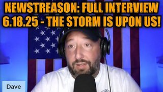 NewsTreason: Full Interview 6.18.25 - The Storm is Upon Us!