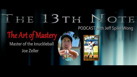 The 13th Note Podcast w/Former MLB Baseball Player Joe Zeller |