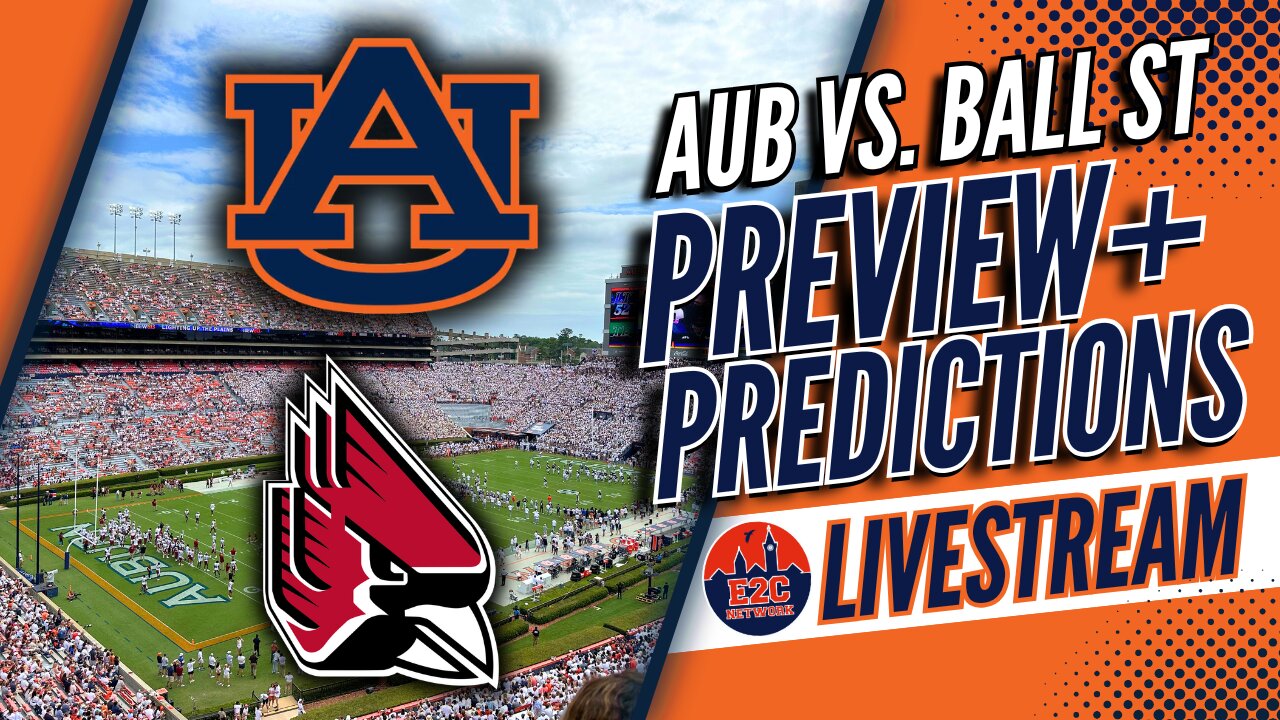 LIVE | Score Prediction for Auburn vs Ball State? | Preview, Stats, and More