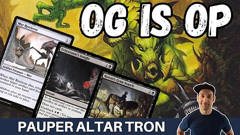 BACK TO THE BEST?! Pauper Altar Tron with a revert to the old high power list that still smashes!
