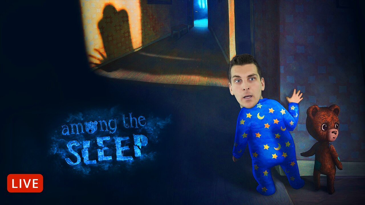🔴LIVE - AMONG THE SLEEP - CHAT ASKS... CHAT GETS
