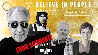 EP. 128: BELIEVE IN PEOPLE. Meet Eddie Schwartz