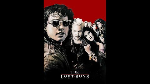 Music video montage & Tribute 2025 To-The Lost Boys 1987. 35th Remastered Anniversary.