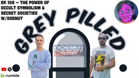 EP. 108 - The Power of Occult Symbolism & Secret Societies w/ DOENUT