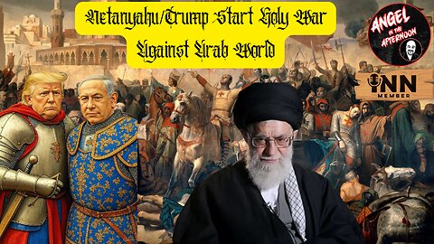 Netanyahu/Trump Start Holy War Against Arab World | AITA EP:113 @AngelJRivera08 #IsraelIranConflict