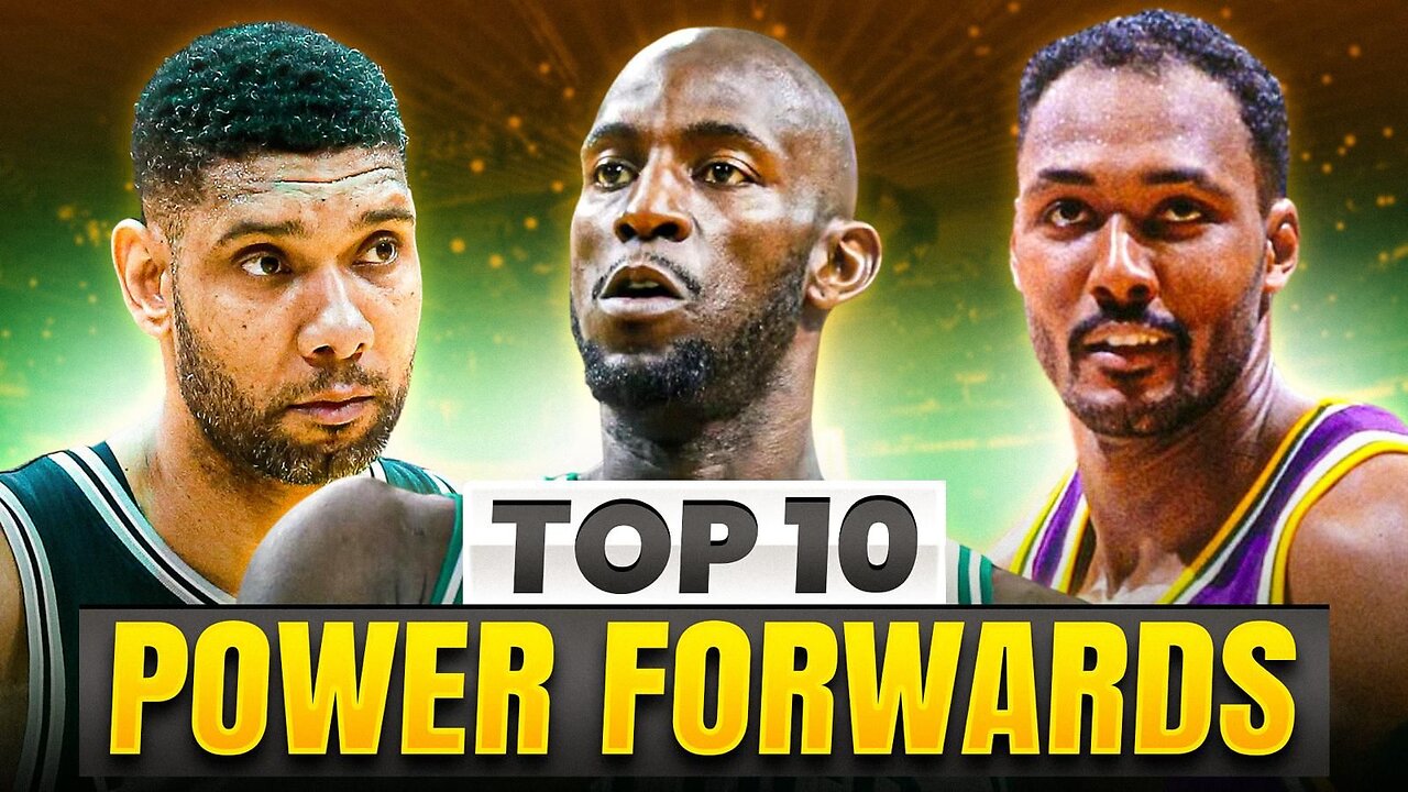 Top 10 Power Forwards of All Time: The Best of the Best!