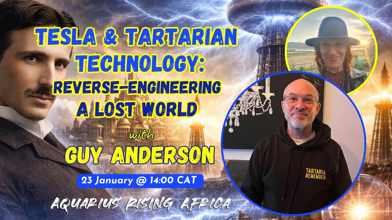 Tesla and Tartarian Technology: Reverse-Engineering a Lost World with Guy Anderson