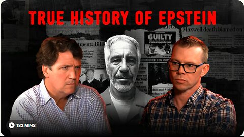 TUCKER - True History of Epstein with Darryl Cooper *** MUST WATCH ***