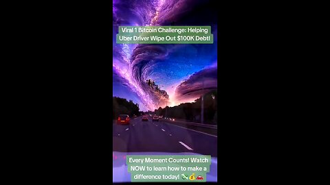 Help an Uber driver erase $100K debt! Join the 1 Bitcoin Challenge – watch, like, donate BTC! 🚀