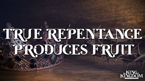 09-10-25 - True Repentance Produces Fruit - Andrew Stensaas