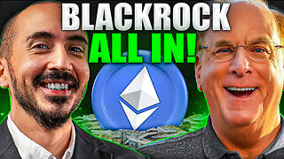 Ethereum EXPLODES as BlackRock Buys (Full ALTCOIN SEASON Imminent!)