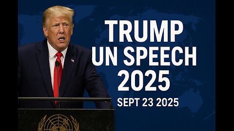 “Full Speech: Donald Trump at the 80th United Nations General Assembly (Sept 23 2025)”
