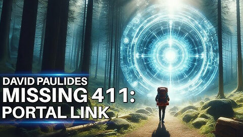 David Paulides on Missing 411 & The Spontaneous Formation of Portals