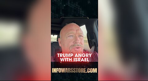 Alex Jones: Trump Angry at Israel For Breaking Cease Fire With Iran - 6/24/25