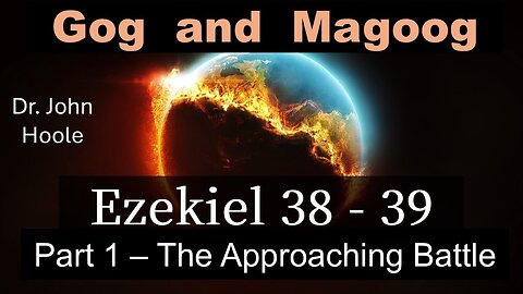 Gog and Magog - Part 1 - The Approaching Battle