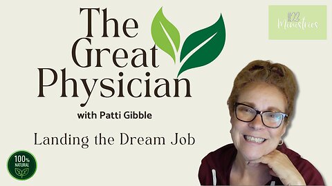 The Great Physician S3E1 | Patti Gibble | Jan. 27, 2026