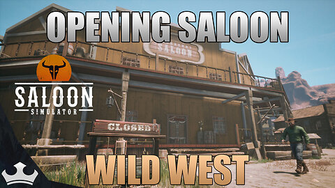 Opening Up My Own Saloon In Wild West | Saloon Simulator