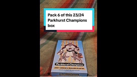 Pack 6 of this 23/24 Parkhurst Champions hobby box