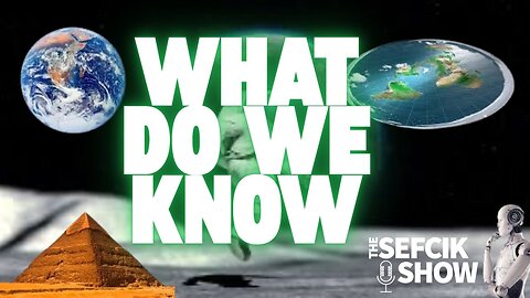What Do We Know