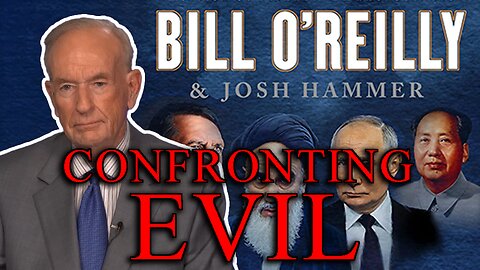 Bill O’Reilly on Confronting Evil | The Drill Down | Ep. 236