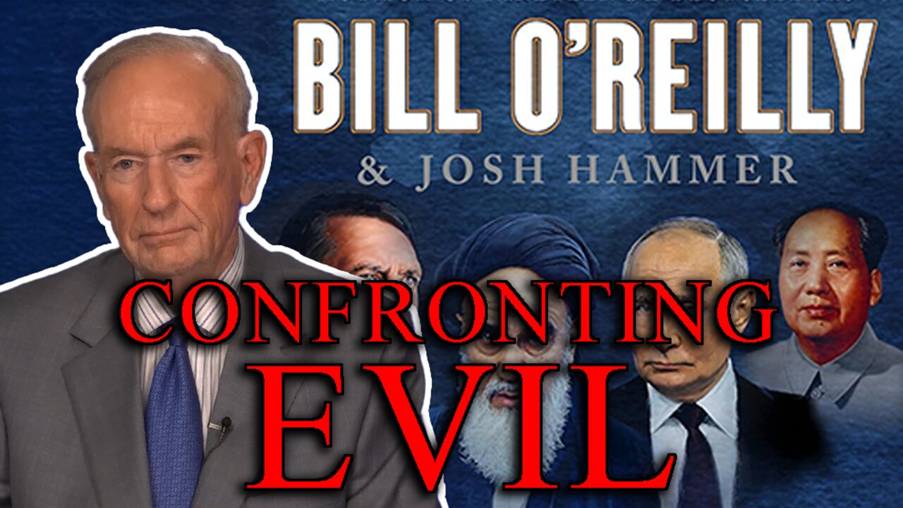 Bill O’Reilly on Confronting Evil | The Drill Down | Ep. 236