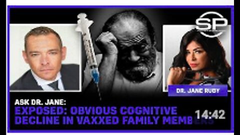 "Ask Dr. Jane: Cognitive Decline in Vaccinated Family Members Exposed"