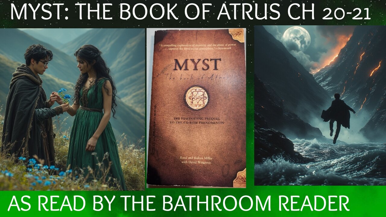 MYST: THE BOOK OF ATRUS - CH 20-21