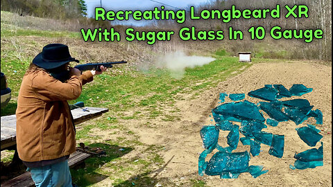 Recreating Longbeard XR With Sugar Glass