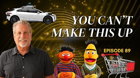 You Can't Make This Up! Ep 89
