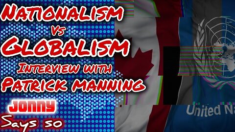 Nationalism vs Globalism: Interview with Patrick Manning