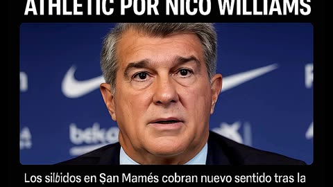 SILBIDOS EN SAN MAMÉS: TENSIÓN POR NICO WILLIAMS ENTRE ATHLETIC Y BARÇA