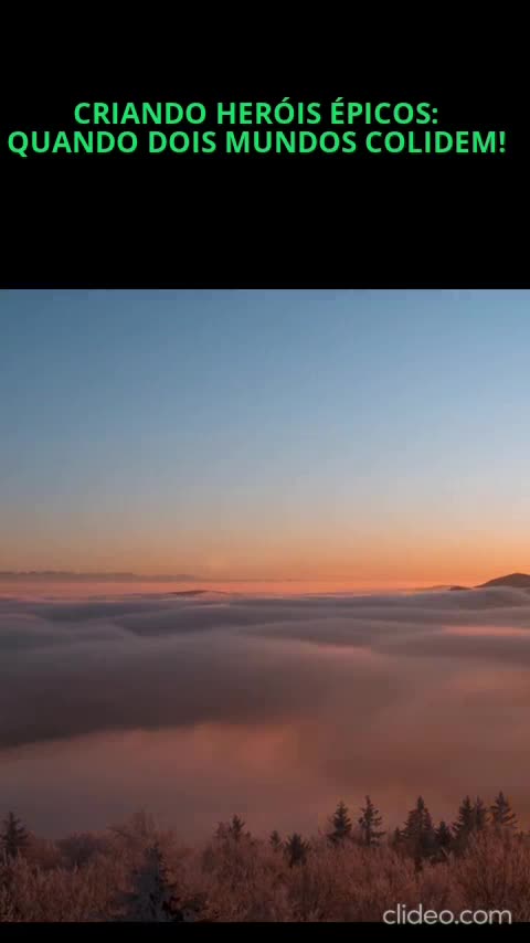 Criando Heróis Épicos Quando Dois Mundos Colidem!.mp4