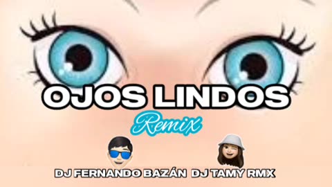 OJOS LINDOS ✘ (REMIX CACHENGUE) ✘ DJ FERNANDO BAZÁN ✘ DJ TAMY RMX