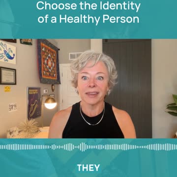 Choose the Identity of a Healthy Person