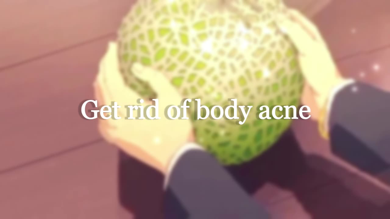 Get rid of body acne