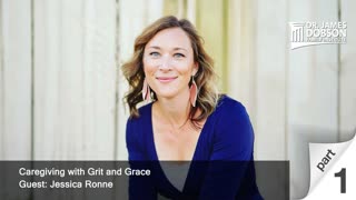 Caregiving with Grit and Grace - Part 1 with Guest Jessica Ronne