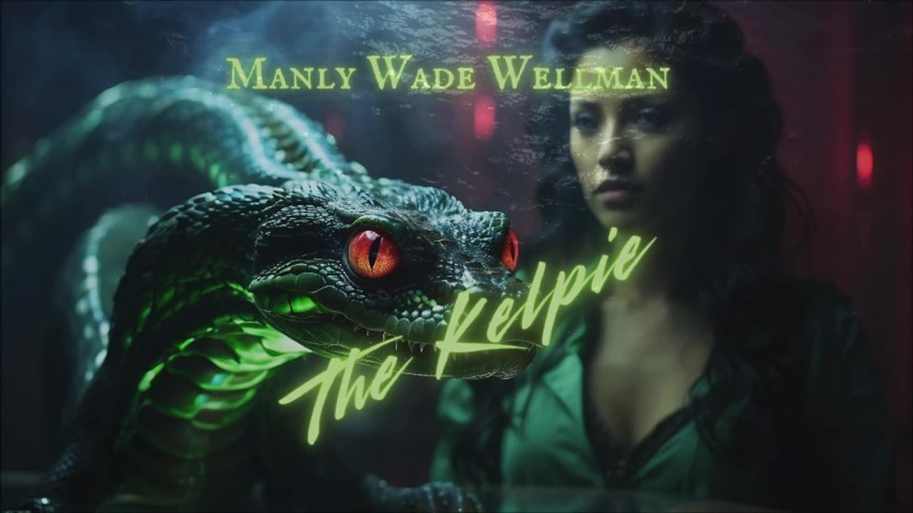 SCOTTISH SEA MONSTER HORROR: The Kelpie By Manly Wade Wellman