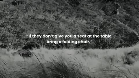 If they don’t give you a seat at the table, bring a folding chair.