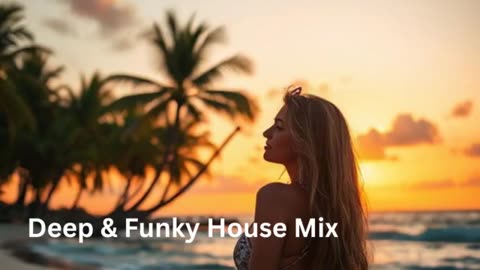 Deep & Funky House Mix