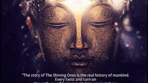 THE SHINING ONES HAVE APPEARED IN MANY MYTHS & CULTURES UNDER DIFFERENT NAMES & DESCRIPTIONS