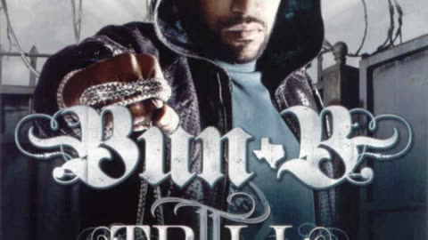 You're Everything Bun B