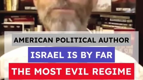 Israel is the most evil 😈 regime on earth