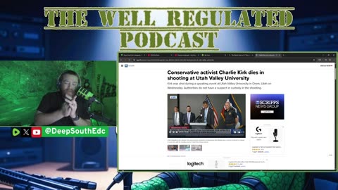 RIP Charlie Kirk | The Well Regulated Podcast #21