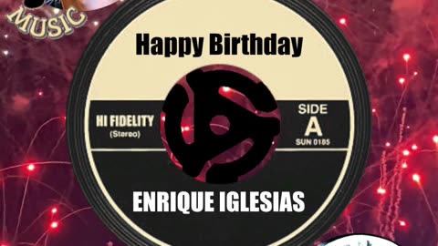 HAPPY BIRTHDAY to ENRIQUE IGLESIAS!