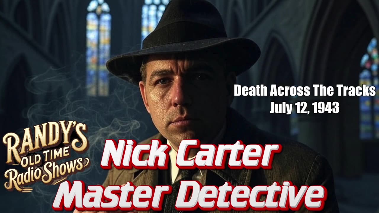 43-07-12 Nick Carter Death Across The Tracks