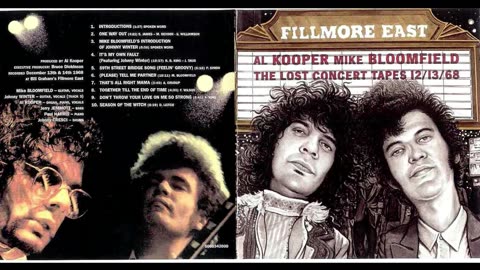 Al Kooper - Mike Bloomfield – Fillmore East: The Lost Concert Tapes 12/13/68