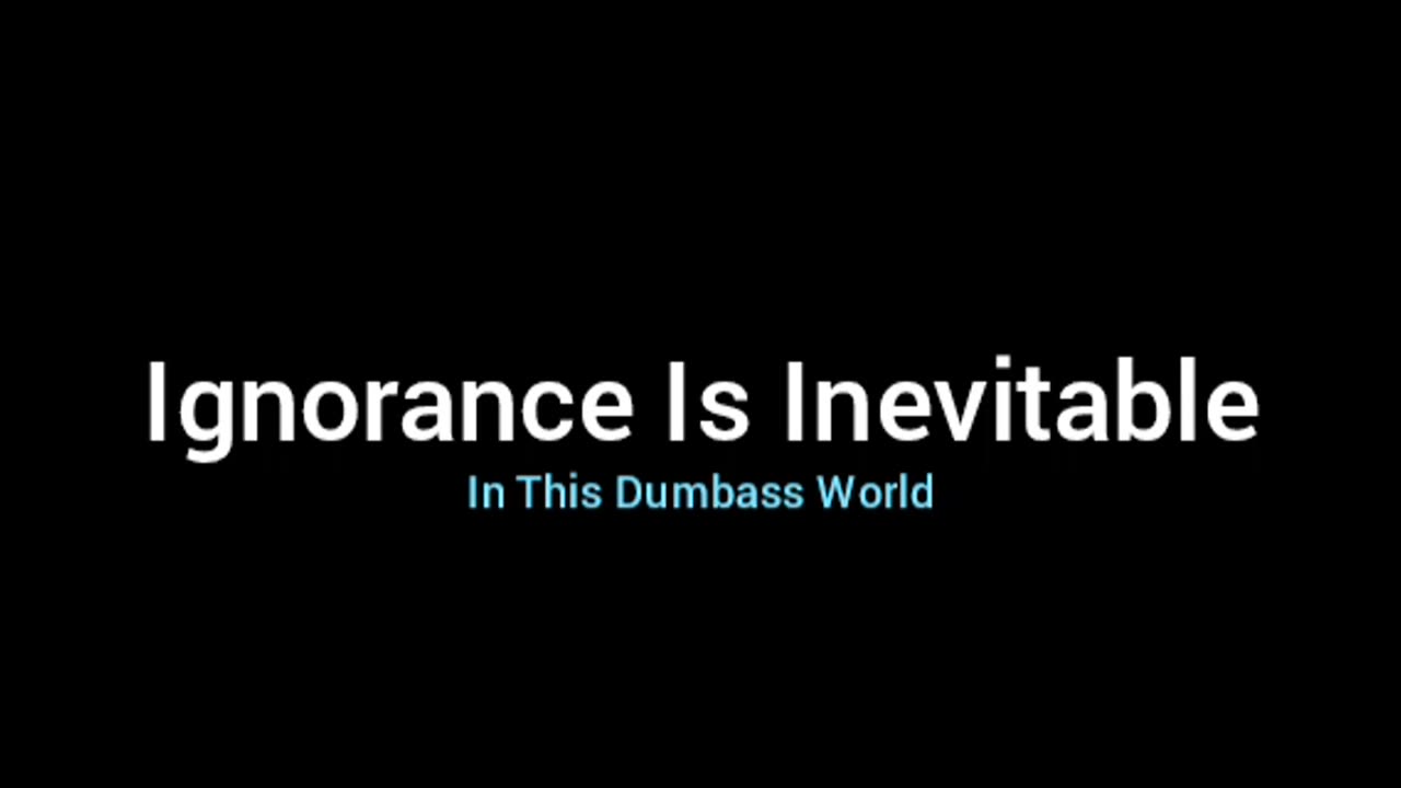 Ignorance Is Inevitable For Humans